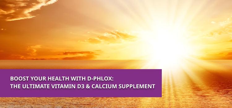 Boost Your Health with D-Phlox: The Ultimate Vitamin D3 & Calcium Supplement - Phlox Pharma