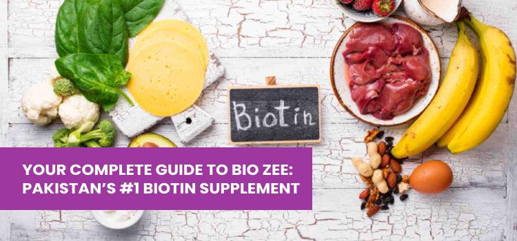 Your Complete Guide to Bio Zee: Pakistan’s #1 Biotin Supplement - Phlox Pharma